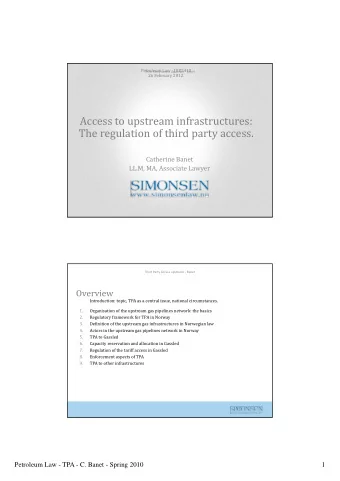 Access to upstream infrastructures:  The regulation of third party access.  Catherine Banet  LL M