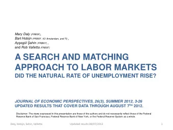 A SEARCH AND MATCHING  APPROACH TO LABOR MARKETS  DID THE NATURAL RATE OF UNEMPLOYMENT RISE?