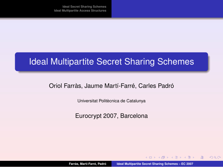 ideal multipartite secret sharing schemes