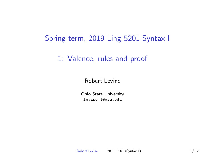 spring term 2019 ling 5201 syntax i 1 valence rules and