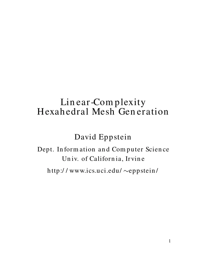 lin ear com plexity hexahedral mesh gen eration