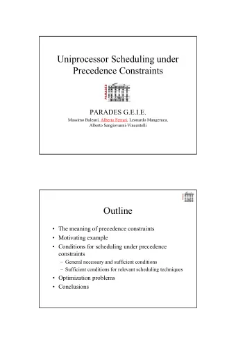 Uniprocessor Scheduling under  Precedence Constraints  PARADES  PARADES G.E.I.E.  Massimo Baleani,