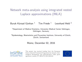 Network meta-analysis using integrated nested  Laplace approximations (INLA) Burak Krsad Gnhan