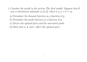 1. Consider the model in the section The first model . Suppose that  now is distributed uniformly