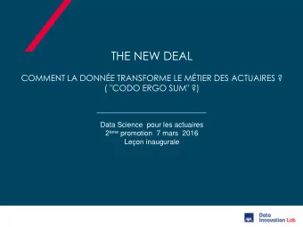 THE NEW DEAL  COMMENT LA DONNE TRANSFORME LE MTIER DES ACTUAIRES ?  ( &quot;CODO ERGO SUM&quot;