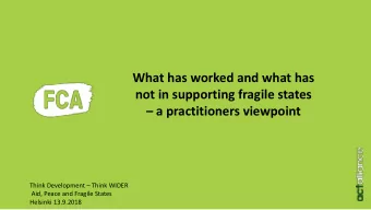 What has worked and what has  not in supporting fragile states  a practitioners viewpoint Think