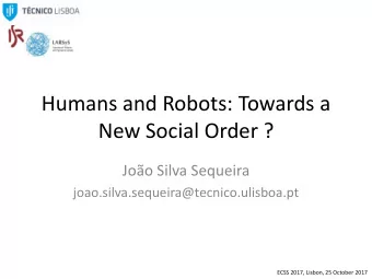 New Social Order ?  Joo Silva Sequeira  joao.silva.sequeira@tecnico.ulisboa.pt  ECSS 2017,