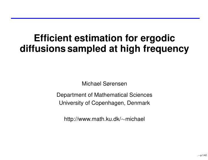 efficient estimation for ergodic diffusions sampled at