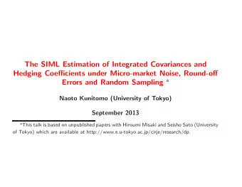 The SIML Estimation of Integrated Covariances and  Hedging Coefficients under Micro-market Noise,