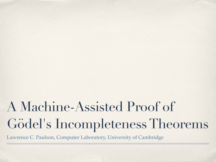 a machine assisted proof of g del s incompleteness
