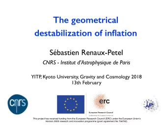 The geometrical  destabilization of inflation  Sbastien Renaux-Petel  CNRS - Institut