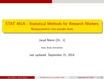 STAT 401A - Statistical Methods for Research Workers  Nonparametric two-sample tests  Jarad Niemi
