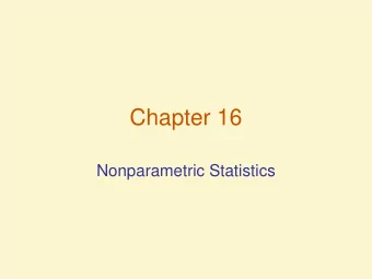 Chapter 16  Nonparametric Statistics  Introduction: Distribution-Free  Tests Distribution-free