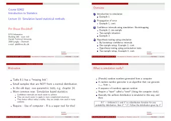 Overview  Course 02402  Introduction to Statistics 1 Introduction to simulation  Example 1  Lecture
