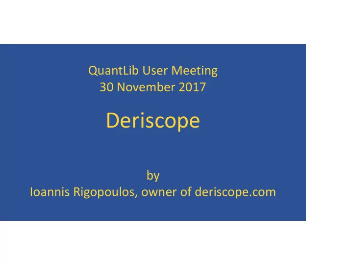 deriscope