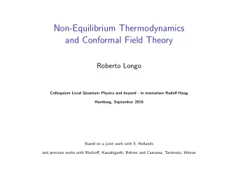 Non-Equilibrium Thermodynamics  and Conformal Field Theory  Roberto Longo  Colloquium Local Quantum