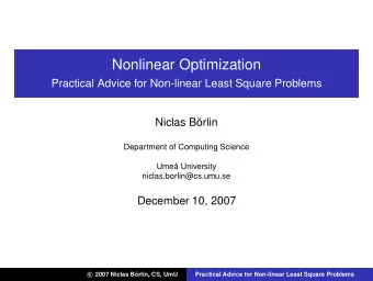 Nonlinear Optimization  Practical Advice for Non-linear Least Square Problems  Niclas Brlin