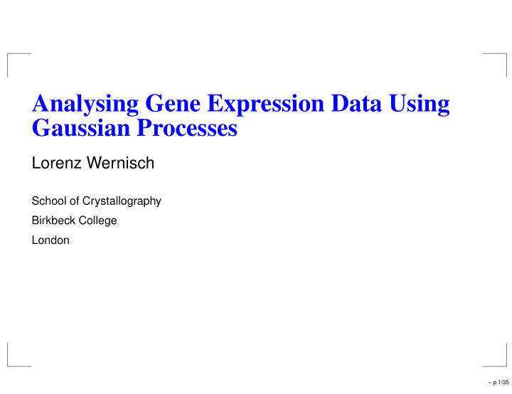 analysing gene expression data using gaussian processes
