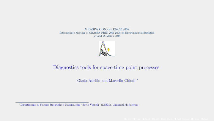 diagnostics tools for space time point processes