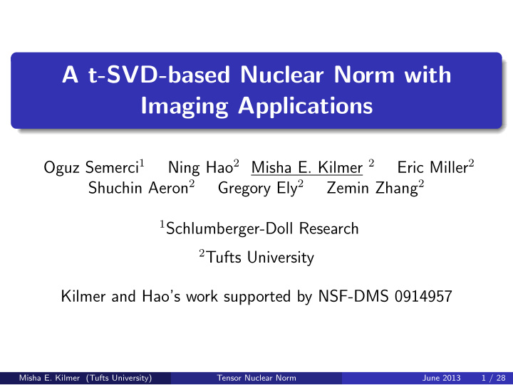 a t svd based nuclear norm with imaging applications