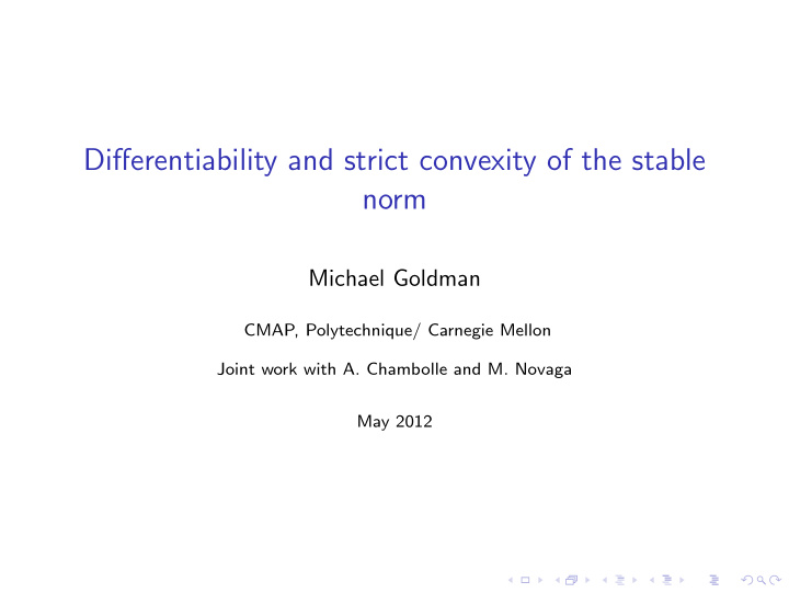differentiability and strict convexity of the stable norm
