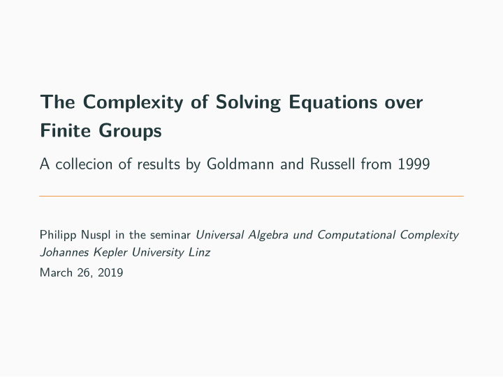 the complexity of solving equations over finite groups