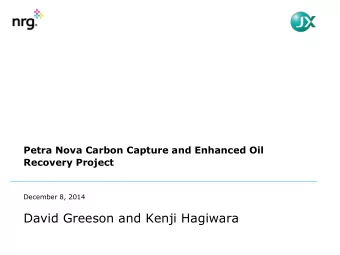 David Greeson and Kenji Hagiwara  Safe Harbor Statement  This presentation contains forward-looking