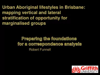 Urban Aboriginal lifestyles in Brisbane:  mapping vertical and lateral  stratification of