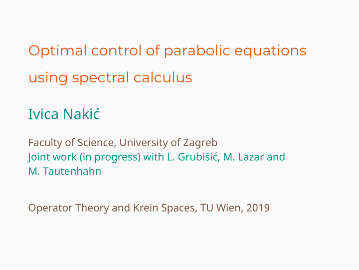 optimal control of parabolic equations using spectral