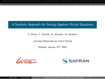 A Symbolic Approach for Solving Algebraic Riccati Equations  G. Rance, Y. Bouzidi, Al. Quadrat, Ar.