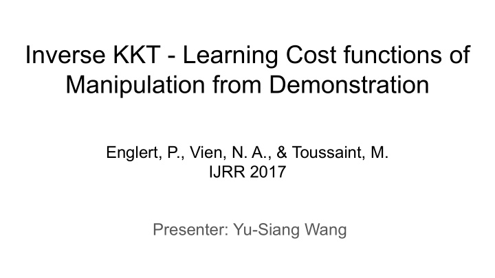 inverse kkt learning cost functions of manipulation from