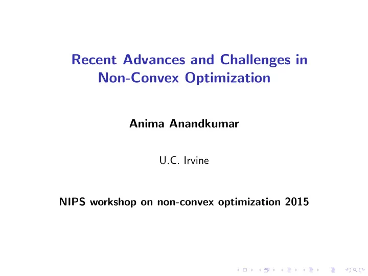 recent advances and challenges in non convex optimization
