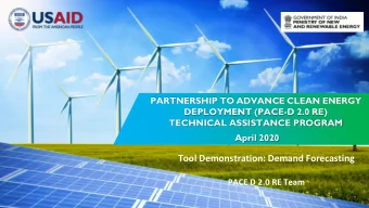 Tool Demonstration: Demand Forecasting  PACE D 2.0 RE Team  Agenda  Demand Forecasting