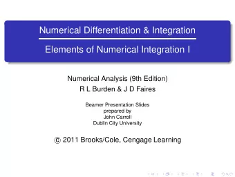 Numerical Differentiation &amp; Integration  Elements of Numerical Integration I  Numerical