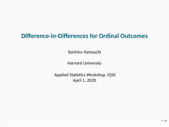 Dierence-in-Dierences for Ordinal Outcomes  Soichiro Yamauchi  Harvard University  Applied
