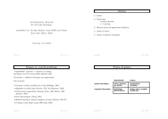 Outline  Games  Perfect play   minimax decisions  Adversarial Search     pruning