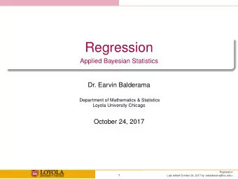 Regression  Applied Bayesian Statistics  Dr. Earvin Balderama  Department of Mathematics &amp;