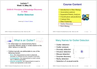 Course Content  Week 12 (May 26)   Introduction to Data Mining  33459-01 Principles of Knowledge