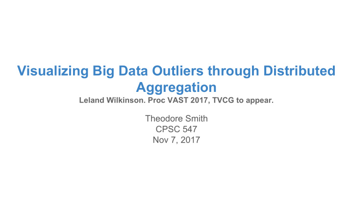 visualizing big data outliers through distributed