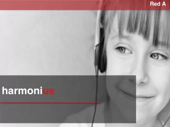 harmonius  Concept  Noise-reducing technology for  loud, unbearable  environments  Helps relieve