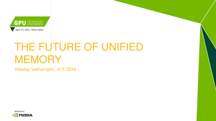 the future of unified memory