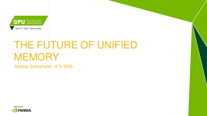 the future of unified memory