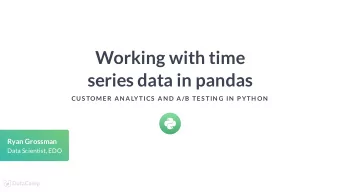 Working with time  series data in pandas  CUS TOMER AN ALYTICS  AN D A/B TES TIN G IN  P YTH ON