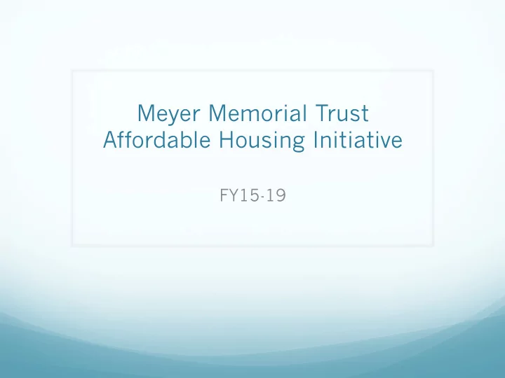 meyer memorial trust affordable housing initiative