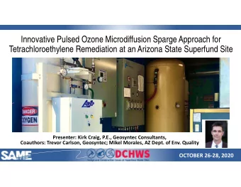 Innovative Pulsed Ozone Microdiffusion Sparge Approach for  Tetrachloroethylene Remediation at an