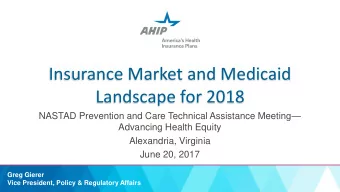 Insurance Market and Medicaid  Landscape for 2018 NASTAD Prevention and Care Technical Assistance