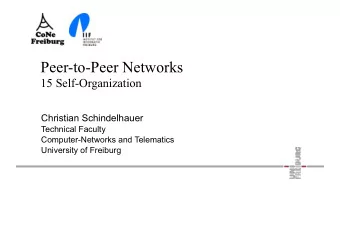 Peer-to-Peer Networks  15 Self-Organization  Christian Schindelhauer  Technical Faculty