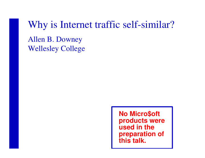 why is internet traffic self similar