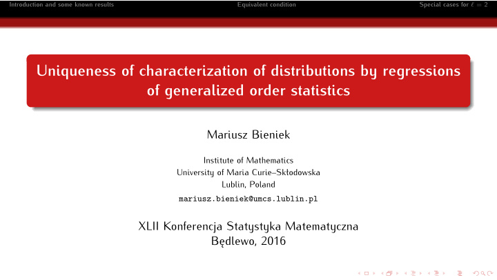 uniqueness of characterization of distributions by