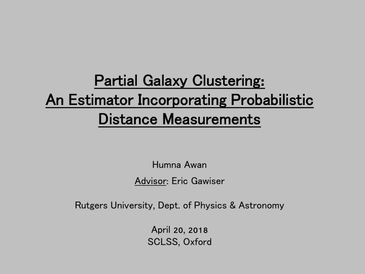 partial galaxy clustering an estimator incorporating
